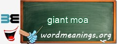 WordMeaning blackboard for giant moa